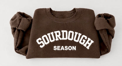 Sourdough Season Sweatshirt — PREORDER