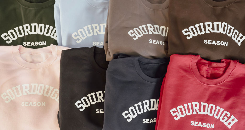 Sourdough Season Sweatshirt — PREORDER